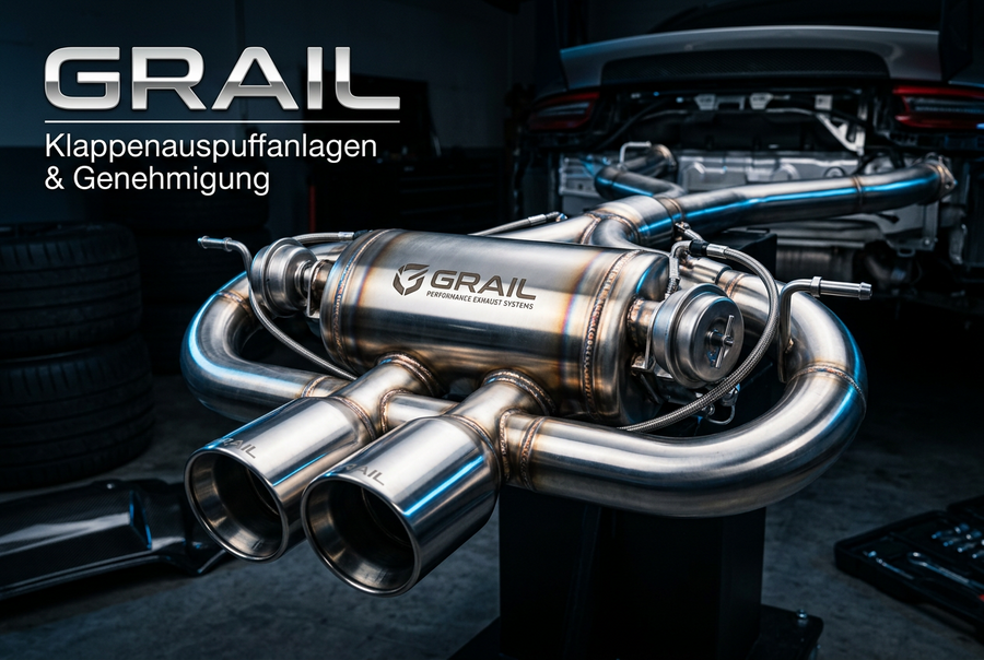 GRAIL – Klappenauspuffanlagen & Genehmigung